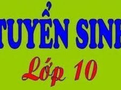 Thông báo: V/v Tuyển sinh vào Lớp 10 năm học 2022 - 2023